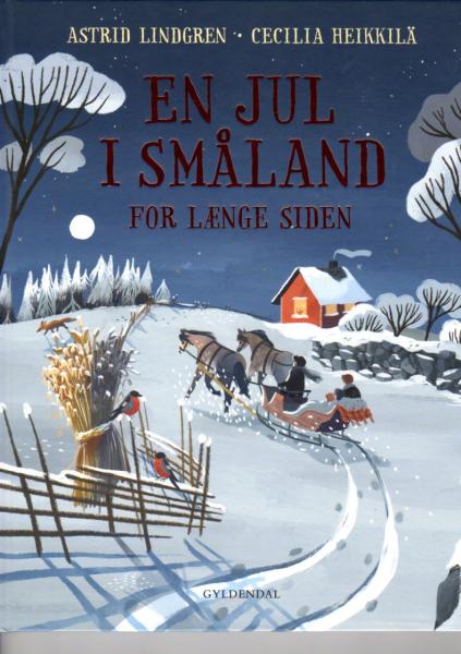 Astrid Lindgren und Cecilia Heikkilä Buch DÄNISCH - En Jul i småland for laenge siden - Jul - Weihnachten - NEU